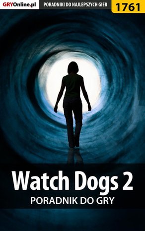 Watch Dogs 2  - poradnik do gry – ebook