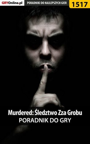 Murdered: Śledztwo Zza Grobu - poradnik do gry – ebook