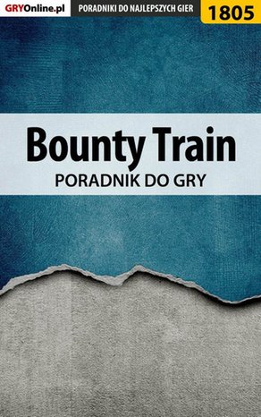 Bounty Train - poradnik do gry – ebook