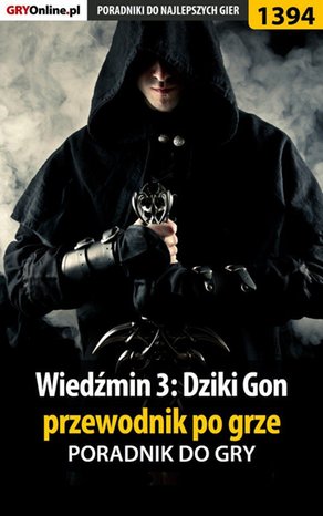 Wiedźmin 3: Dziki Gon - przewodnik po grze – ebook