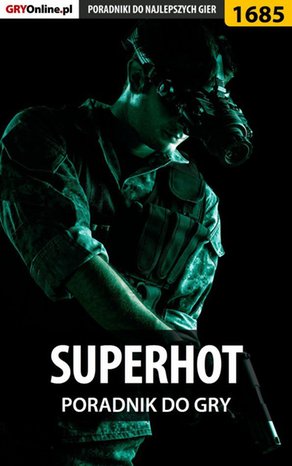 SUPERHOT - poradnik do gry – ebook