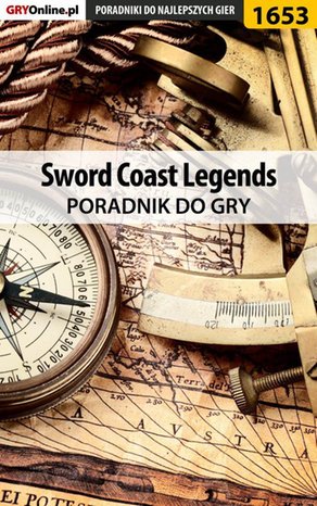 Sword Coast Legends - poradnik do gry – ebook