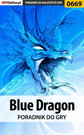 Blue Dragon - poradnik do gry – ebook