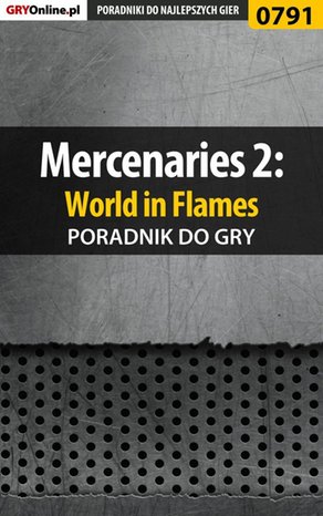 Mercenaries 2: World in Flames - poradnik do gry – ebook