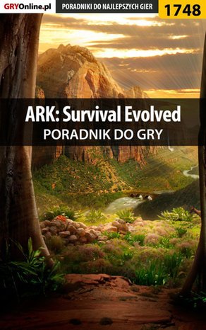 ARK: Survival Evolved - poradnik do gry – ebook