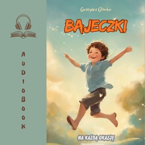Bajeczki na każdą okazję &ndash; audiobook