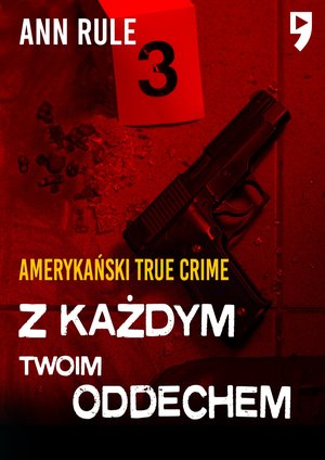 Z każdym twoim oddechem. Amerykański True Crime – ebook