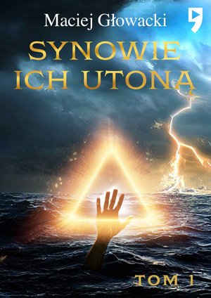 Synowie ich utoną. Tom 1 &ndash; ebook