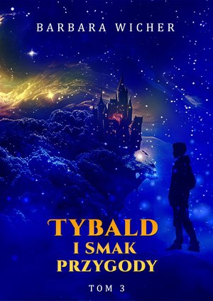 Tybald i smak przygody. Tom 3 &ndash; ebook