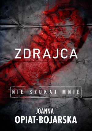 Zdrajca. Nie szukaj mnie. Tom II – ebook