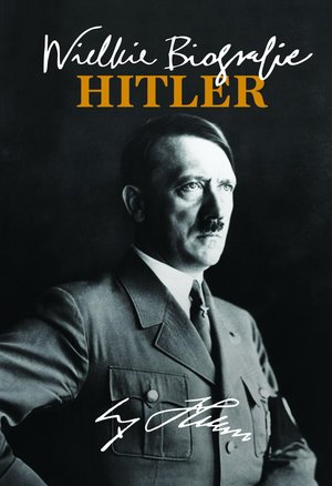 Hitler. Wielkie Biografie – ebook