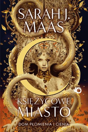 Księżycowe Miasto. Dom płomienia i cienia. Tom 3 – ebook