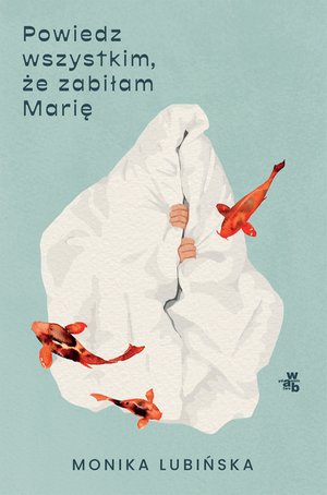 Powiedz wszystkim, że zabiłam Marię – ebook