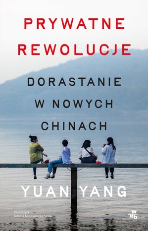 Prywatne rewolucje. Dorastanie w nowych Chinach – ebook