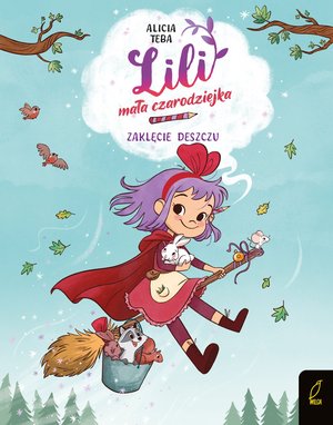 Lili, mała czarodziejka. Zaklęcie deszczu. Tom 2 &ndash; ebook