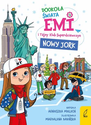 Emi i Tajny Klub Superdziewczyn. Dookoła świata. Nowy Jork &ndash; ebook