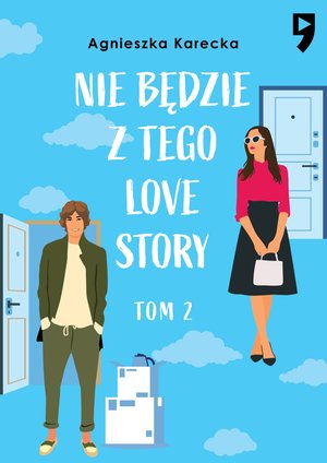 Nie będzie z tego love story. Tom 2 – ebook