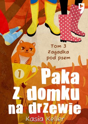 Paka z domku na drzewie. Tom 3: Zagadka pod psem – ebook