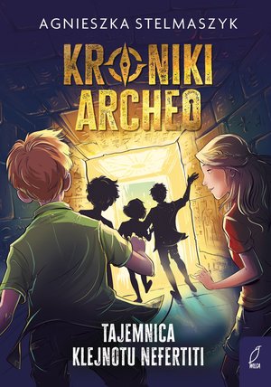 Kroniki Archeo. Tajemnica klejnotu Nefertiti. Tom 1 – ebook