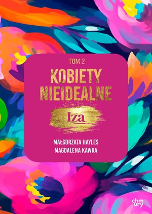 Kobiety nieidealne. Iza. Tom 2 &ndash; ebook