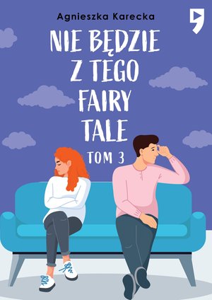 Nie będzie z tego fairy tale. Tom 3 – ebook