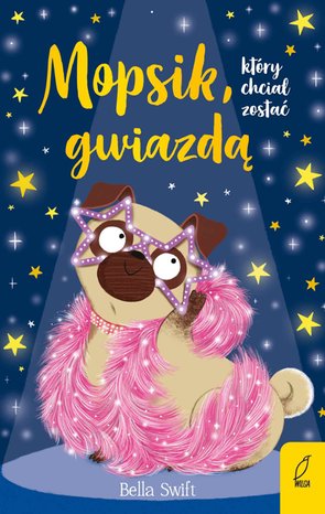 Mopsik, który chciał zostać gwiazdą – ebook