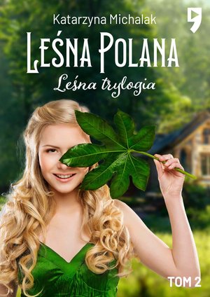 Leśna trylogia: Leśna polana. Tom 1 &ndash; ebook