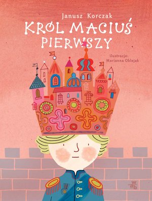 Król Maciuś Pierwszy – ebook