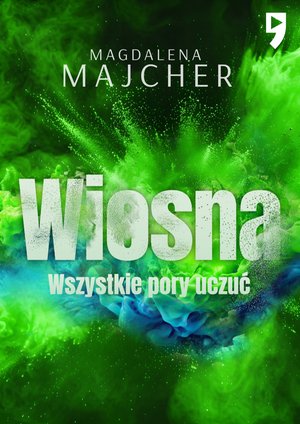Wszystkie pory uczuć. Wiosna – ebook