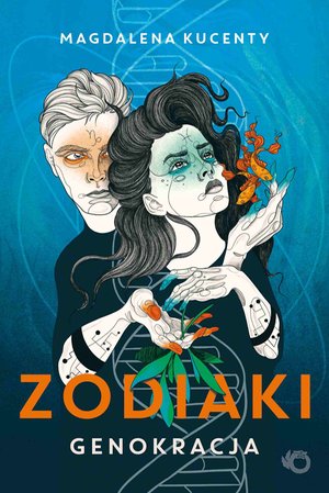 Zodiaki. Genokracja – ebook