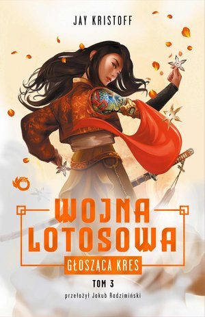 Wojna Lotosowa. Głosząca kres. Tom 3 &ndash; ebook
