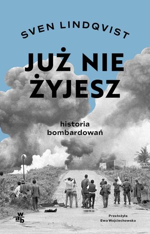 Już nie żyjesz. Historia bombardowań – ebook