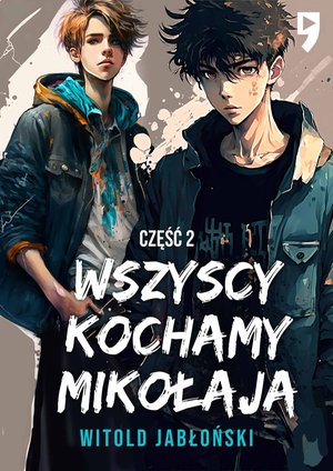 Wszyscy kochamy Mikołaja. Część 2 – ebook