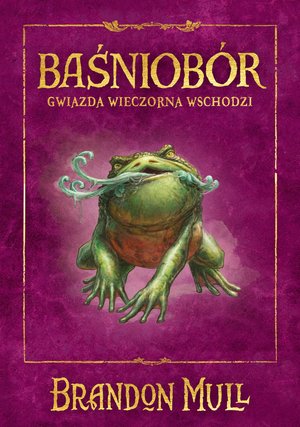 Baśniob&oacute;r. Gwiazda Wieczorna wschodzi. Tom 2 &ndash; ebook
