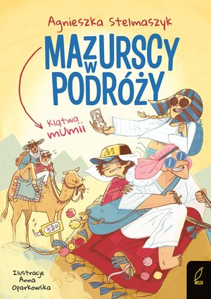 Mazurscy w podr&oacute;ży. Klątwa mumii. Tom 9 &ndash; ebook