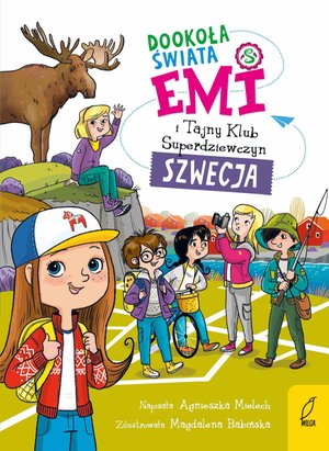 Emi i Tajny Klub Superdziewczyn. Dookoła świata. Szwecja. Tom 3 – ebook