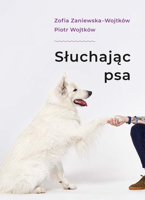 Słuchając psa &ndash; ebook