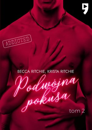 Addicted: Podwójna pokusa. Tom 2 – ebook