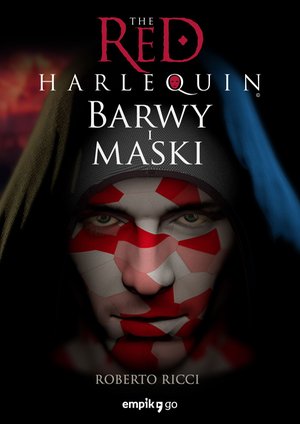 The Red Harlequin. Barwy i maski – ebook