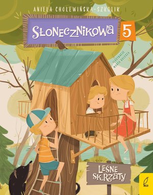 Słonecznikowa 5. Leśne skrzaty &ndash; ebook