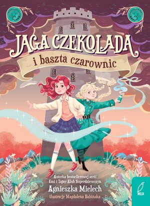 Jaga Czekolada i baszta czarownic. Tom 1 – ebook