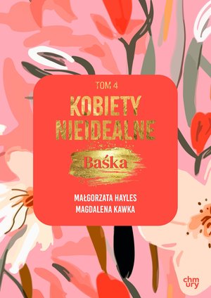 Kobiety nieidealne. Baśka. Tom 4 &ndash; ebook