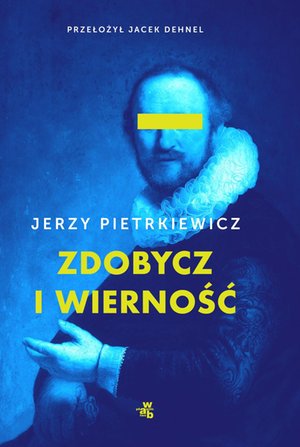 Zdobycz i wierność – ebook