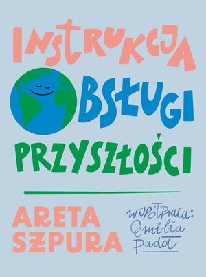 Instrukcja obsługi przyszłości – ebook
