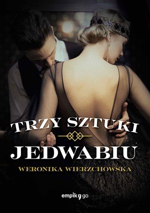 Trzy sztuki jedwabiu – ebook