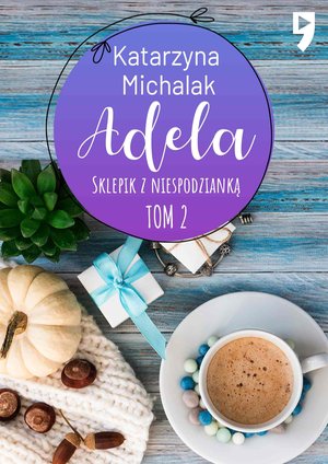 Sklepik z Niespodzianką: Adela. Tom 2 – ebook