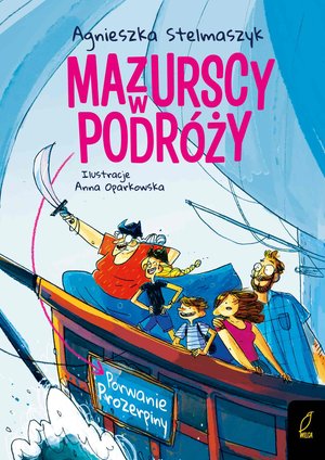 Mazurscy w podróży. Porwanie Prozerpiny. Tom 2 – ebook