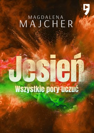 Wszystkie pory uczuć. Jesień – ebook