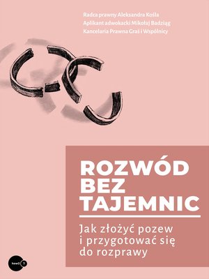 Rozwód bez tajemnic. Jak złożyć pozew i przygotować się do rozprawy – ebook