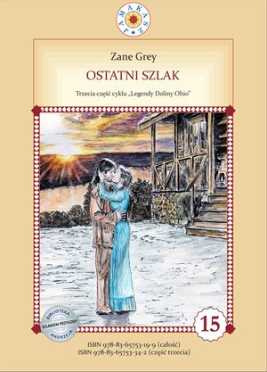 Ostatni szlak Cykl Legendy Doliny Ohio. Część 3 – ebook